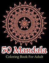 50 Mandala Coloring Book for Adult