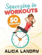 Squeezing In Workouts
