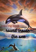 round inside the sea colorig book