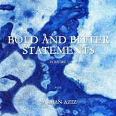 Bold and Bitter Statements