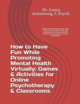 How to Have Fun While Promoting Mental Health Virtually