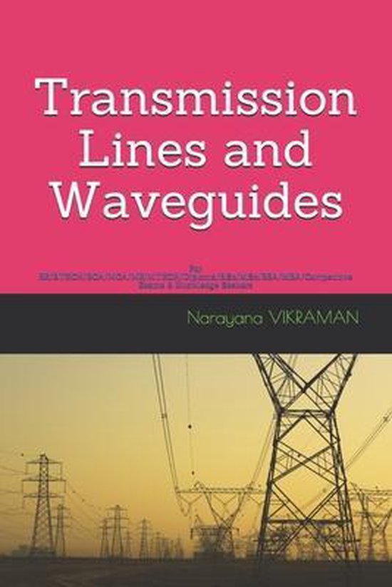 Transmission Lines and Waveguides 9798709493902 Narayana Vikraman Boeken