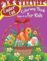 Easter Egg Coloring Book For Kids Ages 4-8