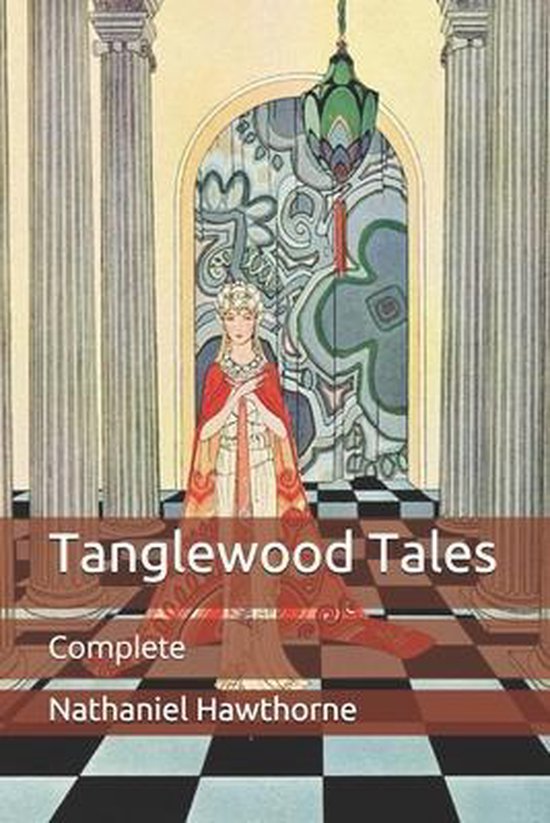 Tanglewood Tales, Nathaniel Hawthorne 9798710993866 Boeken