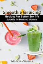 Smoothie and Juicing