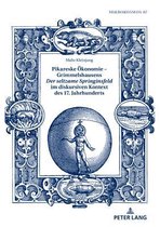 Mikrokosmos- Pikareske Oekonomie - Grimmelshausens Der seltzame Springinsfeld im diskursiven Kontext des 17. Jahrhunderts