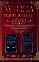 Wicca Practitioner Kit: 2 books in 1