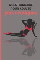 Questionnaire pour adultes jeux erotiques