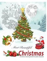 Most Beautiful CHRISTMAS. Christmas Coloring Books for Adults