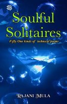 Soulful Solitaires: Fifty One kinds of technical poems