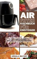 Air Fryer Kochbuch fur Einsteiger