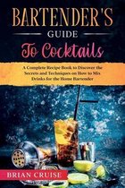 Bartender's Guide to Cocktails