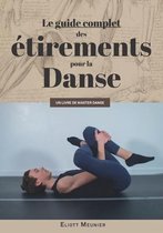 Le guide complet des etirements pour la danse