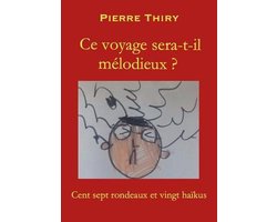 Ce voyage sera-t-il mélodieux?