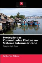 Proteção das Comunidades Étnicas no Sistema Interamericano