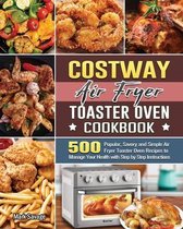 COSTWAY Air Fryer Toaster Oven Cookbook