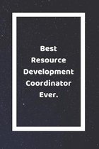 Best Resource Development Coordinator Ever