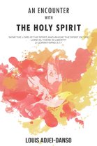 An Encounter With The Holy Spirit
