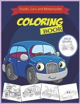 Cars.Trucks and Motorcycles Coloring Book