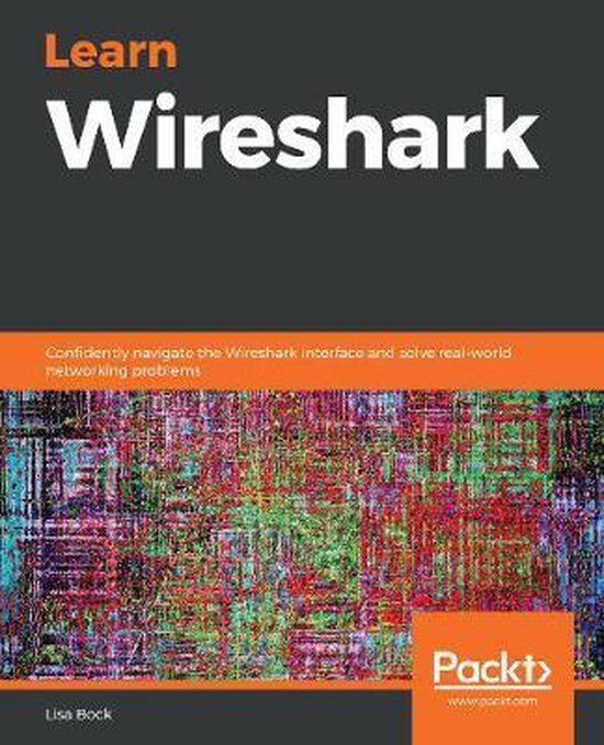 Learn Wireshark 9781789134506 Lisa Bock Boeken