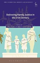 Delivering Family Justice In The 21st Ce
