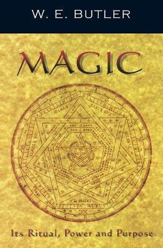 Magic, Its Ritual, Power And Purpose - cover