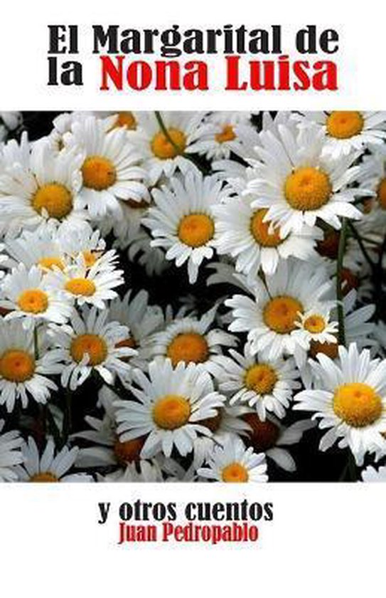 La Magia del Corazón-El Margarital de la Nona Luisa Y Otros ... - cover