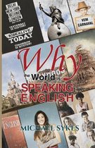 Why the World is Speaking English -