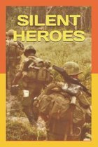 Silent Heroes