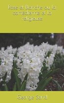 Rose et Blanche ou la comedienne et la religieuse