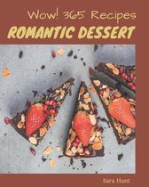 Wow! 365 Romantic Dessert Recipes