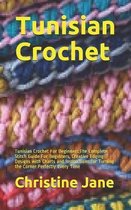 Tunisian Crochet: Tunisian Crochet