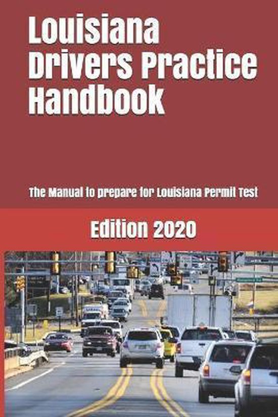 Louisiana Drivers Practice Handbook, Learner Editions 9781697736595 Boeken