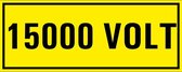 15000 volt sticker 250 x 100 mm