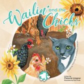 Wailin’ and the Chicks