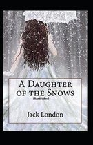 A Daughter of the Snows Illustrated