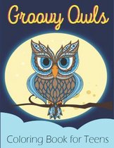 Groovy Owls Coloring Book for Teens