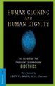 Human Cloning and Human Dignity