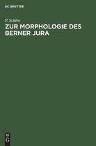 Zur Morphologie des Berner Jura