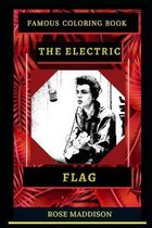 The Electric Flag Famous Coloring Book