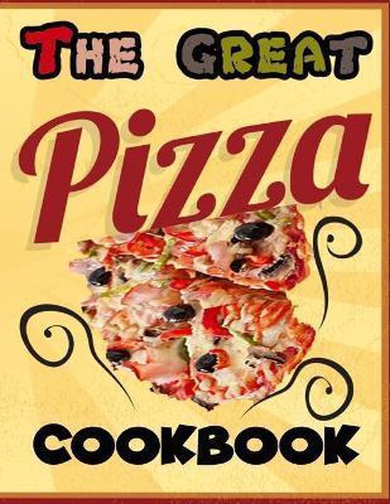 The Great Pizza Cookbook - cover