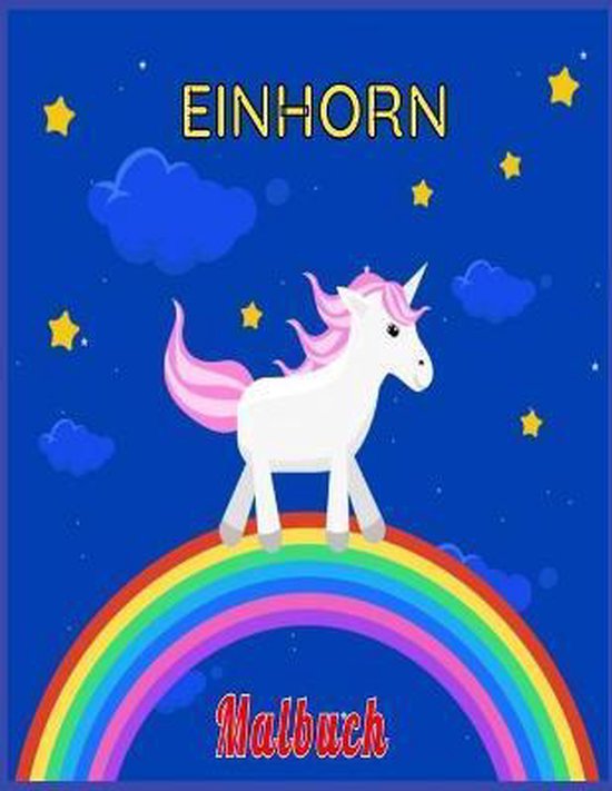 Einhorn Malbuch, Farbung Veroeffentlichen | 9798649226004 | Boeken