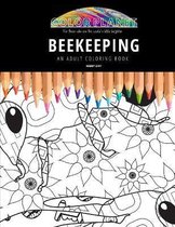 Beekeeping: AN ADULT COLORING BOOK
