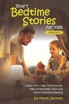 Short Bedtime Stories for Kids