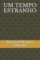 Um Tempo Estranho
