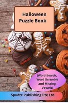 Halloween Puzzle Book (Word Search, Word Scramble and Missing Vowels)