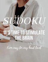 SUDOKU, it's time to stimulate the brain, from easy to very hard level