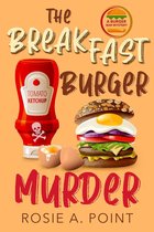 A Burger Bar Mystery 4 - The Breakfast Burger Murder