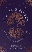 Staying Power: Writings from a Pandemic Year