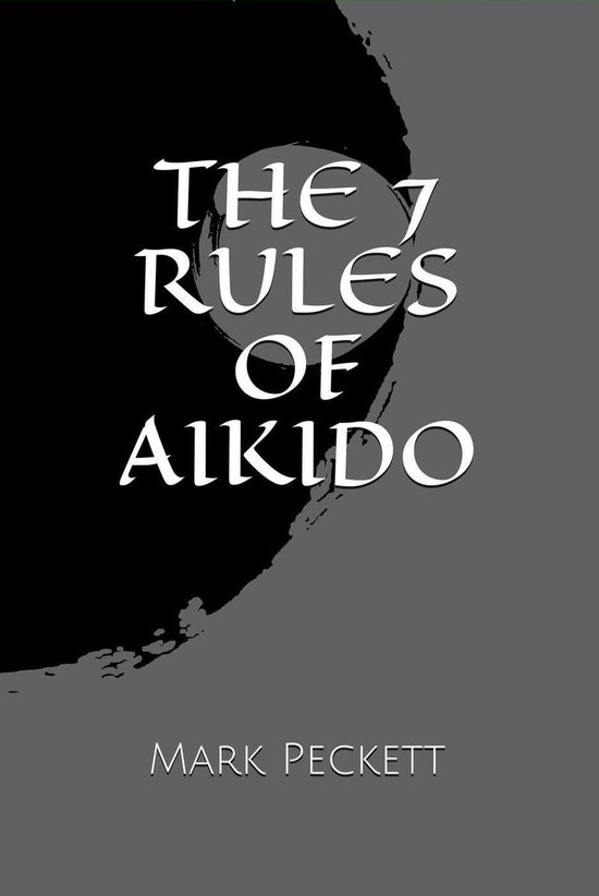 The 7 Rules Of Aikido - cover